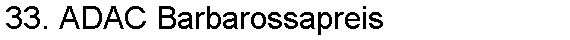 33. ADAC Barbarossapreis